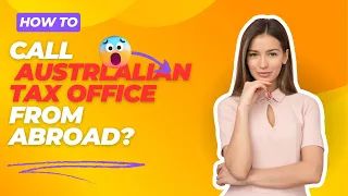 How to call the Australian Taxation office from abroad