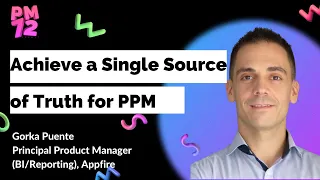 Download Why You Need a Single Source of Truth for PPM and How to Achieve it | PM72 Summit MP3
