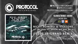 Nicky Romero & Vicetone feat. When We Are Wild - Let Me Feel