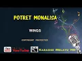 Wings - Potret Monalisa | Karaoke Tanpa Vokal | Minus One Lirik Video HD