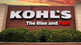 Kohl s - The Rise and Fall