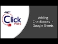 Google Sheets - Adding Checkboxes