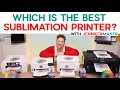 Best Sublimation Printers Sawgrass vs Epson F170 vs EcoTank vs Workforce