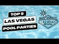 Top 5 Las Vegas Pool Parties