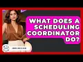 What Does A Scheduling Coordinator Do - Admin Career Guide