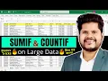 How To Apply SUMIF and COUNTIF formula on Large Big Data in Excel Hindi