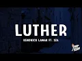 Download Lagu Kendrick Lamar - luther (Lyrics) ft. SZA