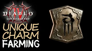 how to target farm unique charms in lord of hatred diablo 4