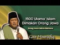Lagu 1500 Ulama' Islam Dimakan Orang Jawa - Ngaji Gus Muwafiq terbaru 