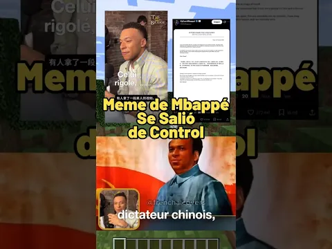 El MEME de MBAPPÉ CHINO Se Salió de Control y Provoca Crisis Diplomática