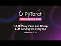 vLLM Easy Fast and Cheap LLM Serving for Everyone - Simon Mo vLLM