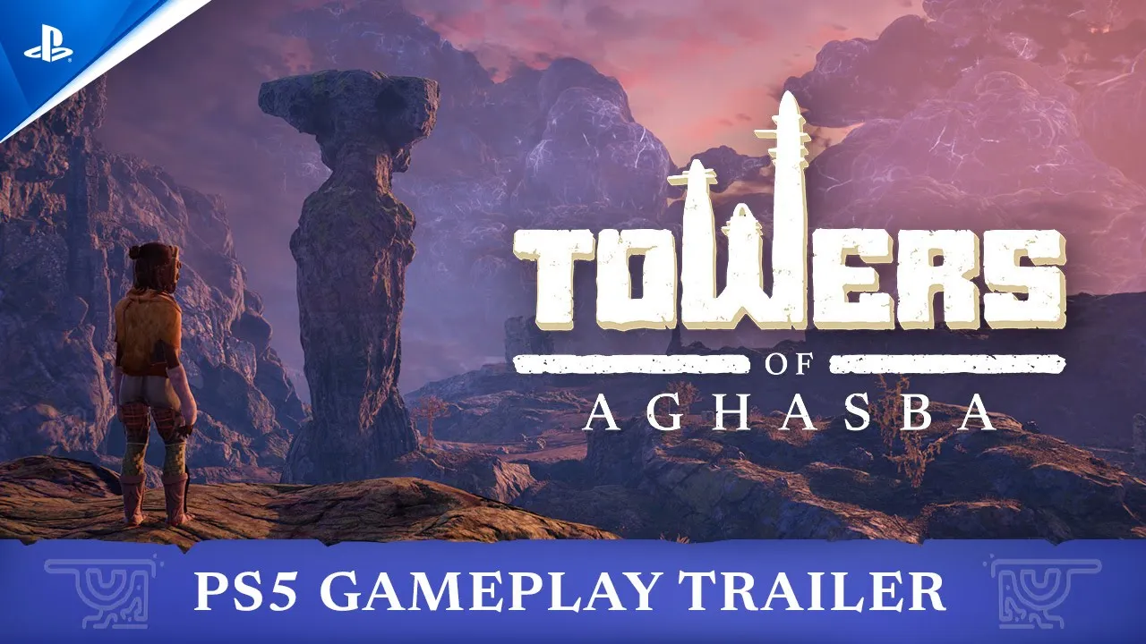 『Towers of Aghasba』- State of Play アナウンストレーラー 