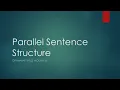Module 6 Parallel Sentence Structure