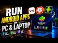 Run Android Apps on PC Laptop BlueStacks Complete Setup Guide 2026 Android App on Windows