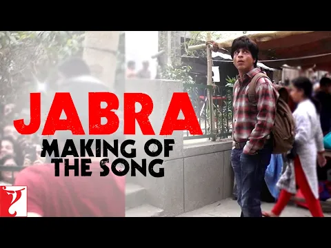 Download MP3 Making Of The Song - Jabra FAN Anthem | FAN | Shah Rukh Khan