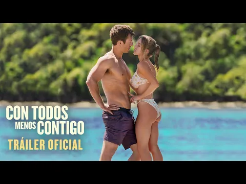 CON TODOS MENOS CONTIGO | Tru00e1iler Oficial 2