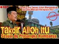 Download Lagu Takdir Alloh Itu Sesuai dg Prasangka Hambanya, KH. ABDUL GHOFUR (Pengasuh PP. SUNAN DRAJAT LAMONGAN)