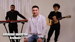 Andranik Hakobyan Krunkner New 2025 