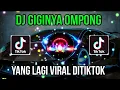 Download Lagu DJ GIGINYA OMPONG MENGARANG - DJ CINTAKU SEPAHIT TOPI MIRING YANG LAGI VIRAL DI TIK TOL TERBARU 2023