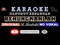 Renungkanlah Karaoke [M Mashabi]