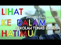 Lagu Lihat Ke Dalam Hatimu PLUS YEL2 (Official MV) - TUNAS BANGSA bali - CIPT. KAREN ARIELLA \u0026 YEHUDA