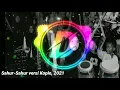Download Lagu Sahur-Sahur versi Koplo