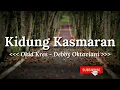 Lirik Lagu Okid Kres - Kidung Kasmaran (Cover by Debby Oktaviani)