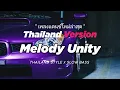 Download Lagu DJ MELODY UNITY THAILAND STYLE x SLOW BASS by DJ FEBRI