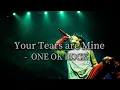 Download Lagu ONE OK ROCK - Your Tears are Mine [歌詞\u0026和訳つき]