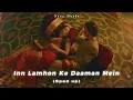 Download Lagu Inn Lamhon Ke Daaman Mein - Sped up  Jodhaa Akbar | A. R. Rahman songs