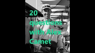 Sailing Interviews,20 questions with Alex Camet