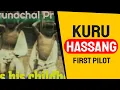 Download Lagu Kuru Hassang first Pilot of Arunachal Pradesh