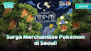 [Seoulgram] Pokémon Summer Market Hadir di Lotte World Mall! | KOHAI 260902