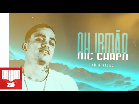 Download MP3 MC Chapô - Oh Irmão (Lyric Vídeo) (DJ Marquinhos Sangue Bom)