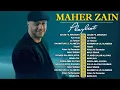 Download Lagu Maher Zain Full Album 2025 💿 Beautiful Nasheeds of All Time | SHOLAWAT NABI TERBARU