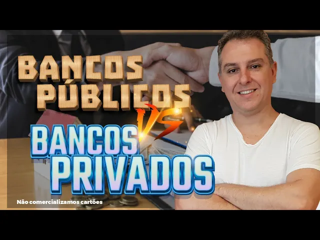 BANCOS PÚBLICOS X BANCOS PRIVADOS, QUAL É O MELHOR? CARTÃO DE CRÉDITO ALTA RENDA