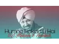 Download Lagu Hamne Pakad Li Hai | EDM Mix | DJ Mahesh \u0026 Shailesh | Daler Mehndi