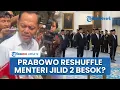 Download Lagu Anak Buah Prabowo Buka Suara soal Kabar Reshuffle Jilid 2 Besok: Nanti Kita Lihat