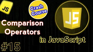 Comparison Operators In JavaScript JavaScript Crash Course