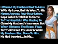 Download Lagu Cheating Wife Spat, “Stop Being So Controlling—It’s Just One Dinner With My EX” I Made Her Regret It
