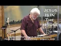 Pastor Bob Joyce Jesus Is In The House August 9 2026 sermon Household of Faith Benton AR USA