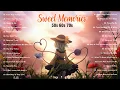 Lagu Golden Sweet memories ​oldies but goodies -Memory Love Songs Vol.10 - SWEET MEMORIES SONGS