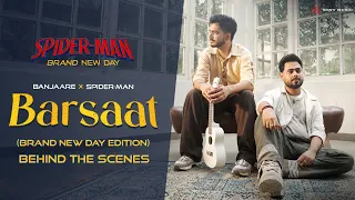 Banjaare | Barsaat x Spider-Man (Behind The Scenes)