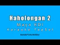 Download Lagu Haholongan 2 - Maya KDI (Karaoke Tapsel) Madina