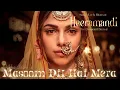MASOOM DIL HAI MERA: (Audio Song) | Shikha Joshi| Heeramandi| Sharmin Segal| S.L Bhansali| Netflix|