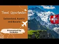 Collette Travel Opportunity to Switzerland Austria and Bavaria