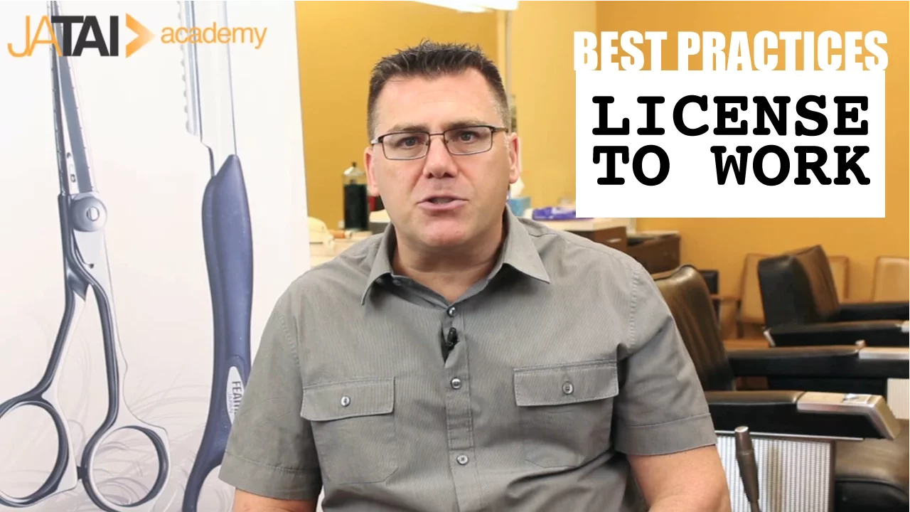 Best Practices for Barbers and Cosmetologists: have a license to work