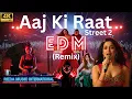 Lagu Aaj Ki Raat Stree 2 EDM Cover by REDA | Tamannaah Bhatia, Sachin-Jigar