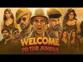 Download Lagu Welcome To The Jungle (Full Movie 2025) Akshay Kumar, Sanjay Dutt, Suniel Shetty, A...\