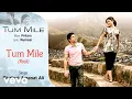 Lagu Tum Mile Rock Best Audio Song - Emraan Hashmi,Soha Ali Khan|Pritam|Neeraj Shridhar|Kumaar